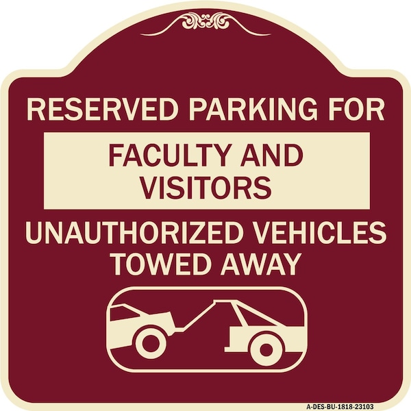 Reserved Parking for Faculty and Visitors Unauthorized Vehicles Towed Away, A-DES-BU-1818-23103